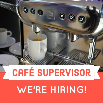 New Vacancy: Café Supervisor