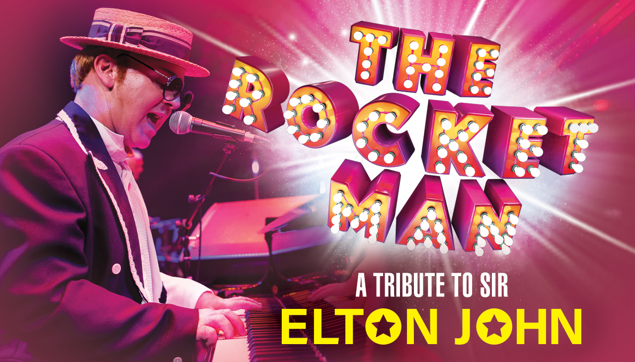 The Rocket Man: A Tribute to Elton John