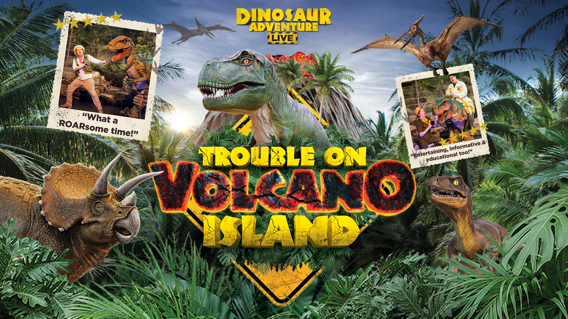 Dinosaur Adventure Live: Trouble on Volcano Island 2024