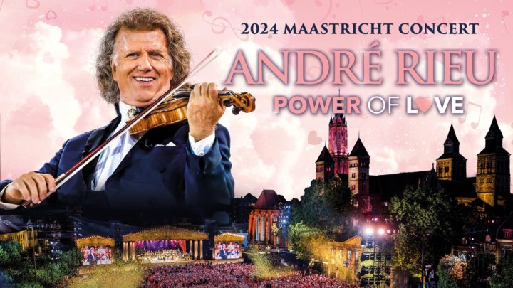 Andre Rieu’s 2024 Maastricht Concert: Power of Love