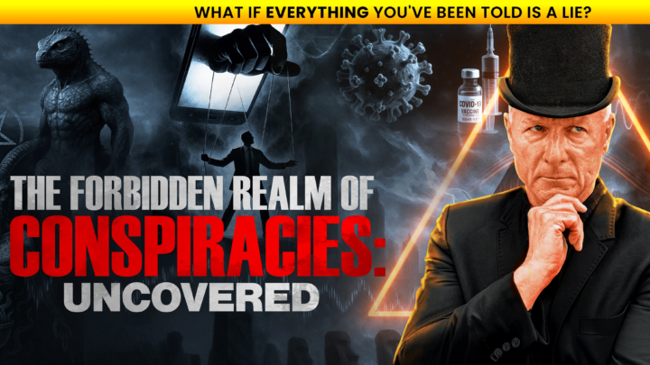 The Forbidden Realm of Conspiracies: Uncovered