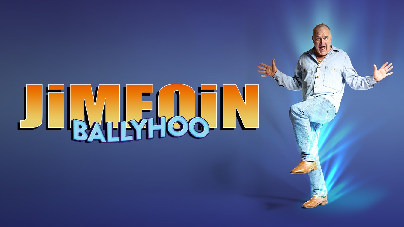 Jimeoin: Ballyhoo! (16+)