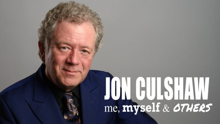 Jon Culshaw: Me, Myself & Others
