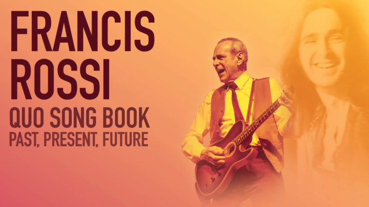 Francis Rossi Songbook: Quo – Past, Present, Future